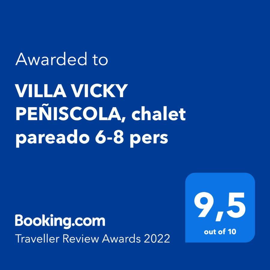VILLA VICKY PEÑISCOLA, chalet pareado 6-8 pers Esterno foto